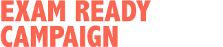 Exam Ready Campaign