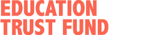 Education Trust FunD