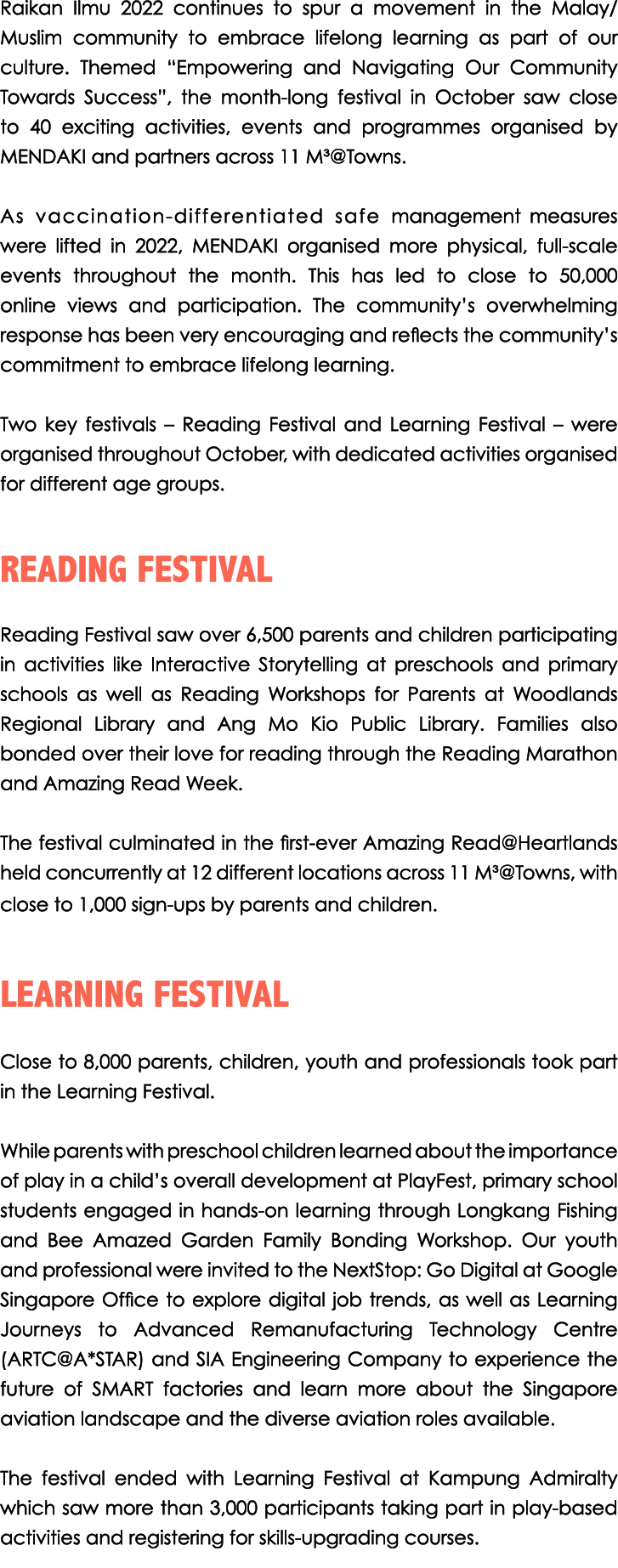 Raikan Ilmu 2022 continues to spur a movement in the Malay/Muslim community to embrace lifelong learning as part of o...