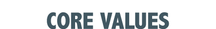 CORE VALUES