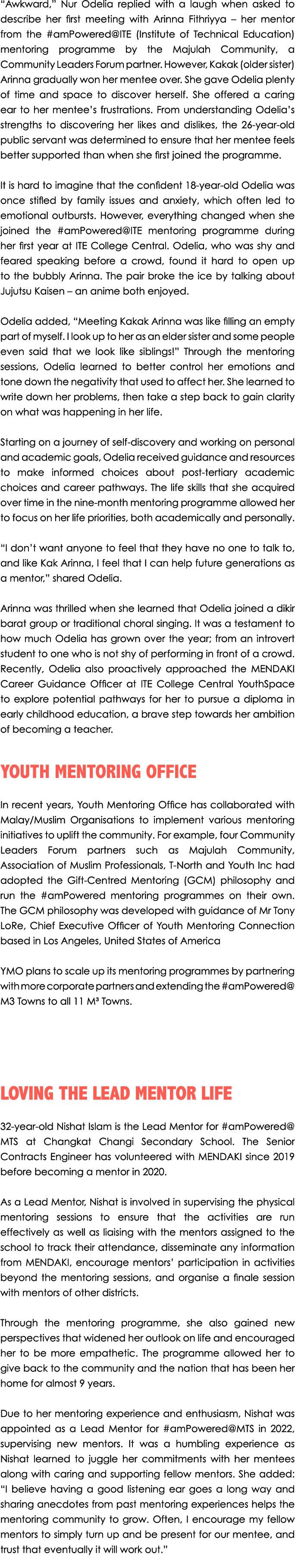 “Awkward,” Nur Odelia replied with a laugh when asked to describe her first meeting with Arinna Fithriyya – her mento...